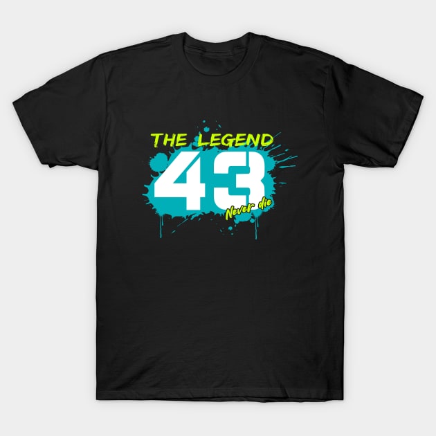 The legend 43 never die#02 T-Shirt by ohlanol